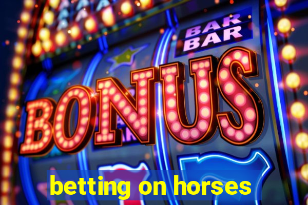 betting on horses