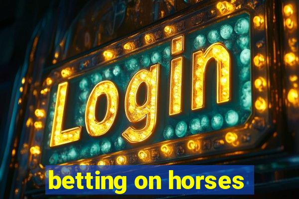 betting on horses