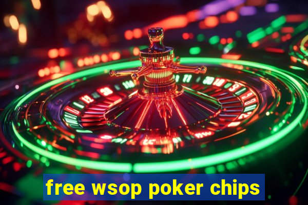 free wsop poker chips