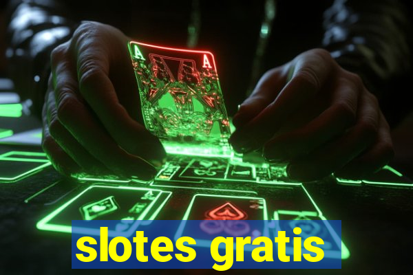 slotes gratis