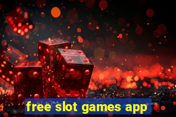 free slot games app