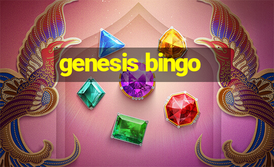 genesis bingo