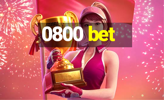 0800 bet