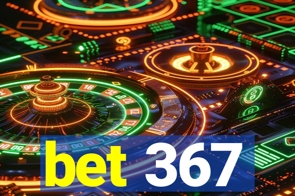 bet 367