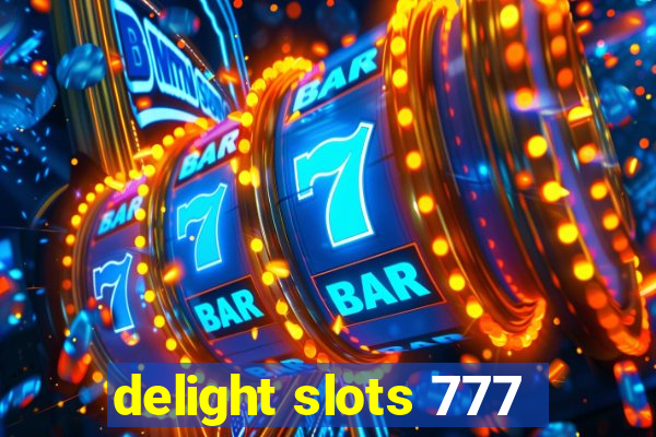 delight slots 777