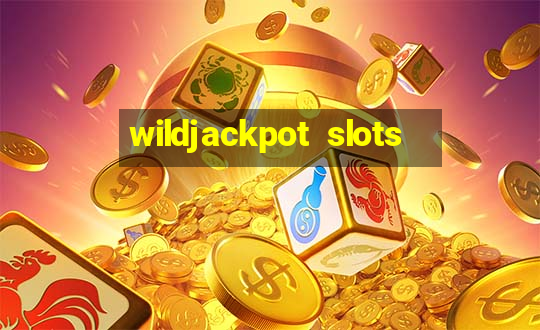 wildjackpot  slots