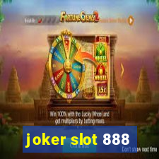 joker slot 888