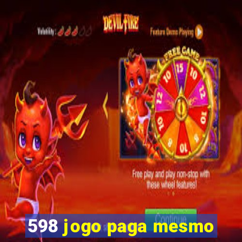 598 jogo paga mesmo