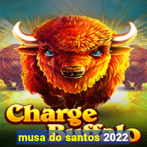 musa do santos 2022