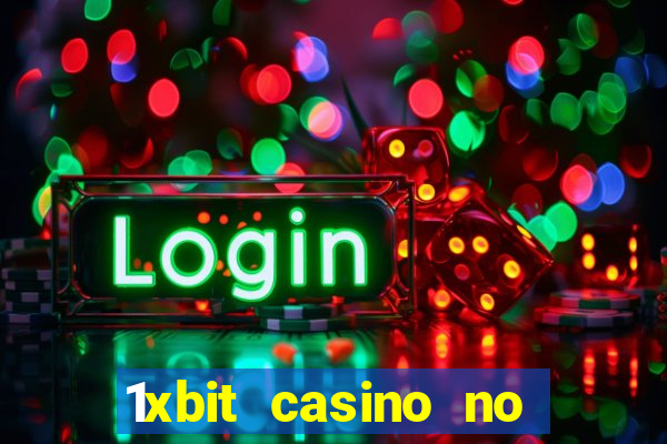 1xbit casino no deposit bonus