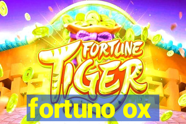 fortuno ox