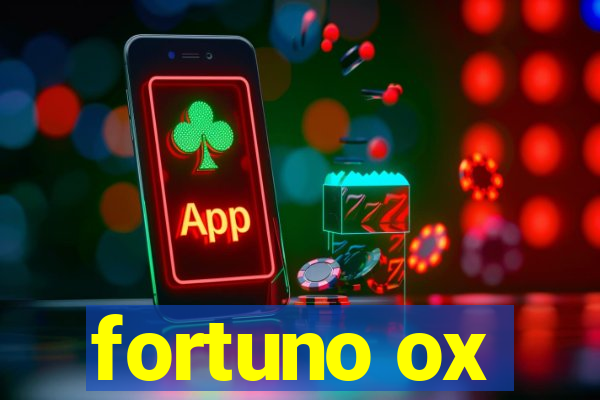 fortuno ox