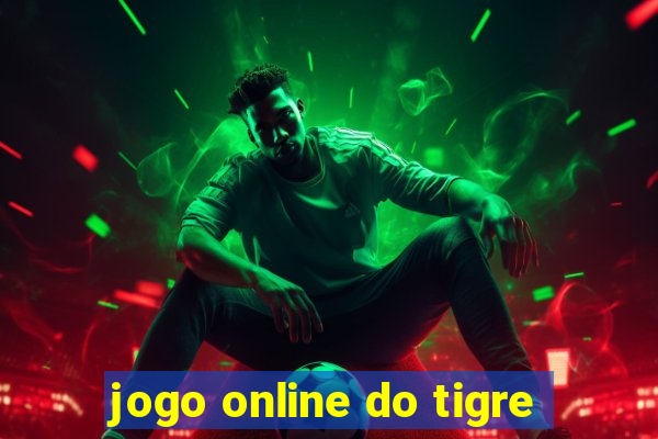 jogo online do tigre