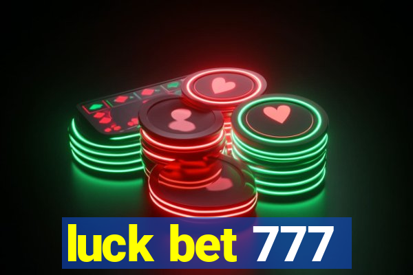 luck bet 777