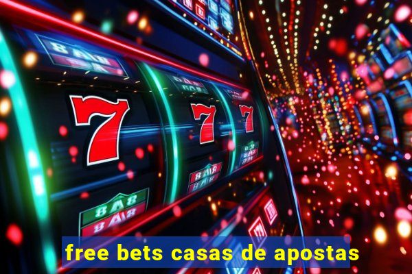 free bets casas de apostas