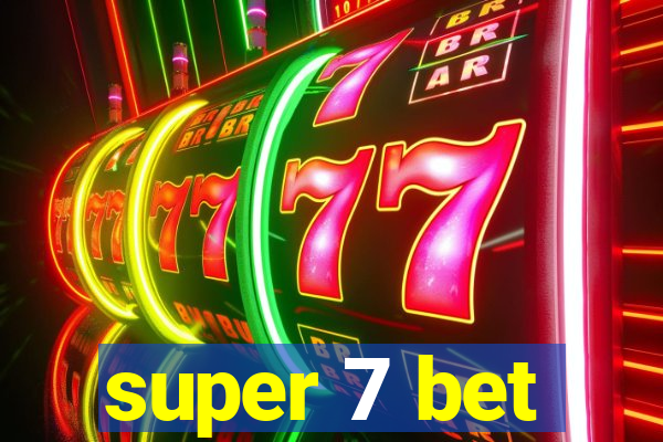 super 7 bet