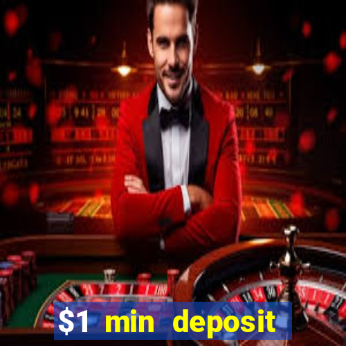 $1 min deposit mobile casino