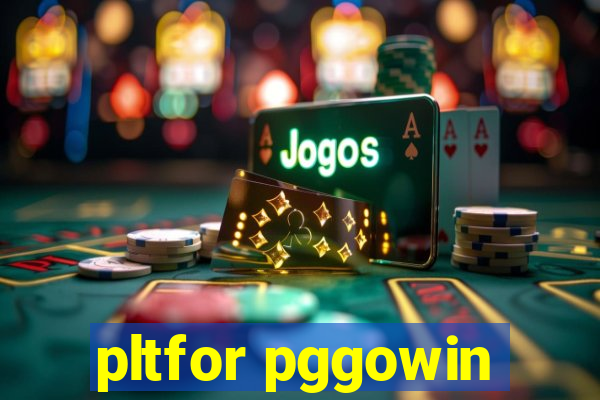 pltfor pggowin