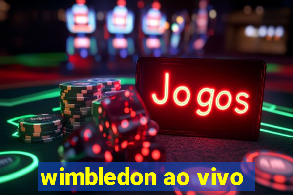 wimbledon ao vivo