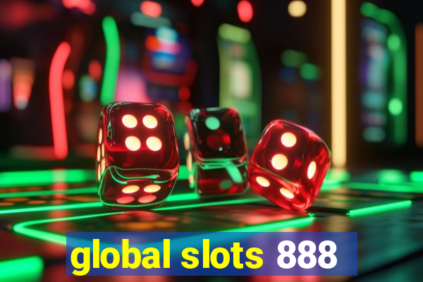 global slots 888