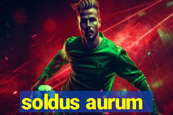 soldus aurum