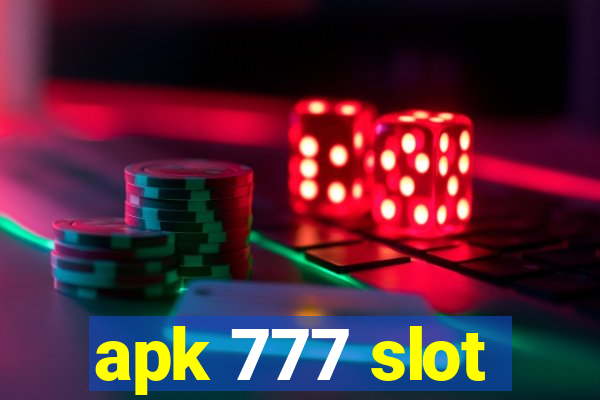 apk 777 slot