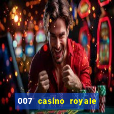 007 casino royale dublado e legendado