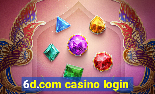 6d.com casino login