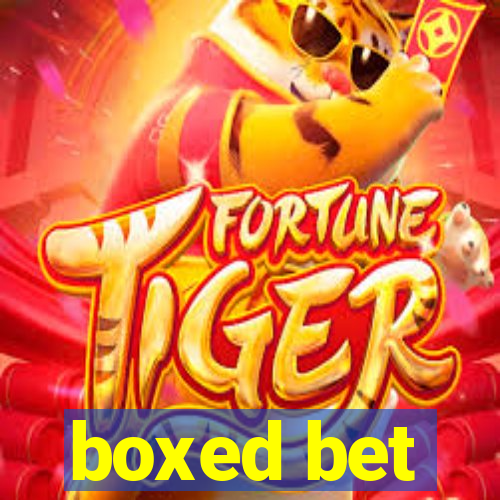 boxed bet