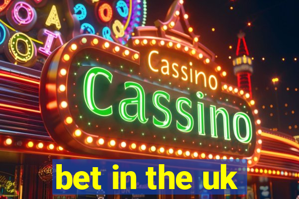 bet in the uk