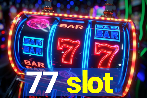 77 slot