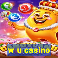 w u casino