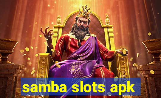 samba slots apk