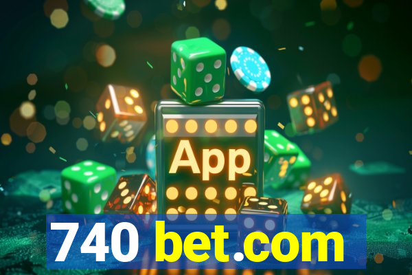 740 bet.com