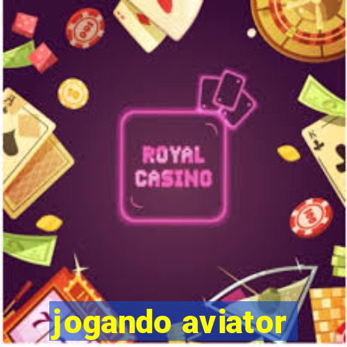 jogando aviator