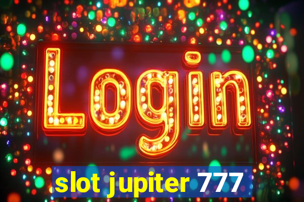 slot jupiter 777