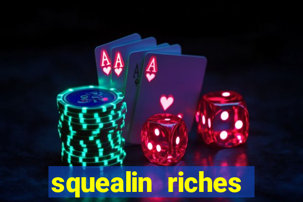 squealin riches slot demo