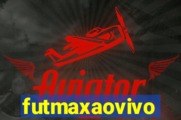 futmaxaovivo