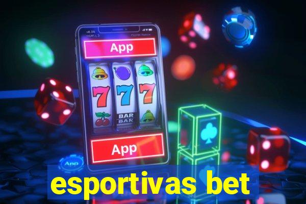 esportivas bet