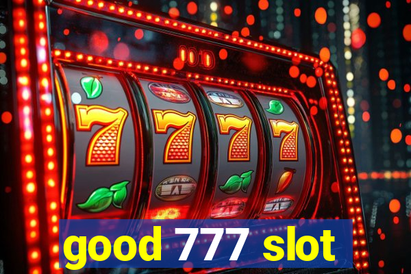 good 777 slot