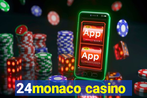 24monaco casino