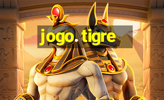 jogo. tigre