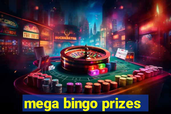 mega bingo prizes