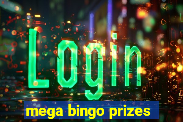 mega bingo prizes