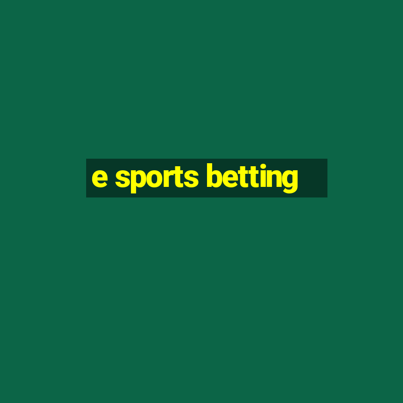 e sports betting