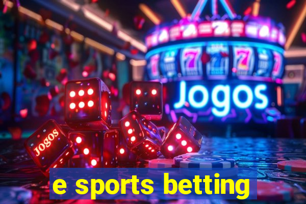 e sports betting