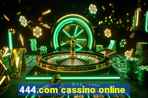 444.com cassino online