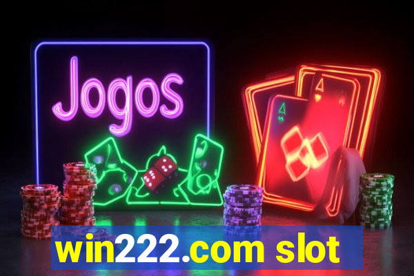 win222.com slot