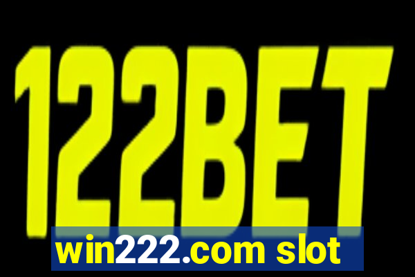 win222.com slot