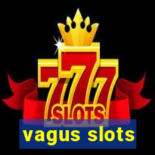 vagus slots